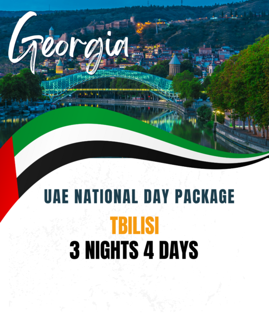 4D/3N Georgia, UAE National Day Tour