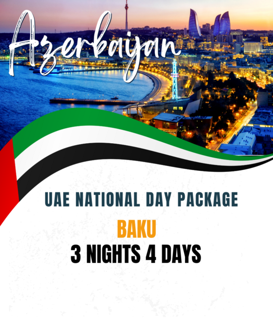 4D/3N Baku, UAE National Day Tour