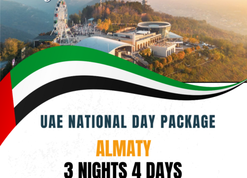 4D/3N Almaty, UAE National Day Tour