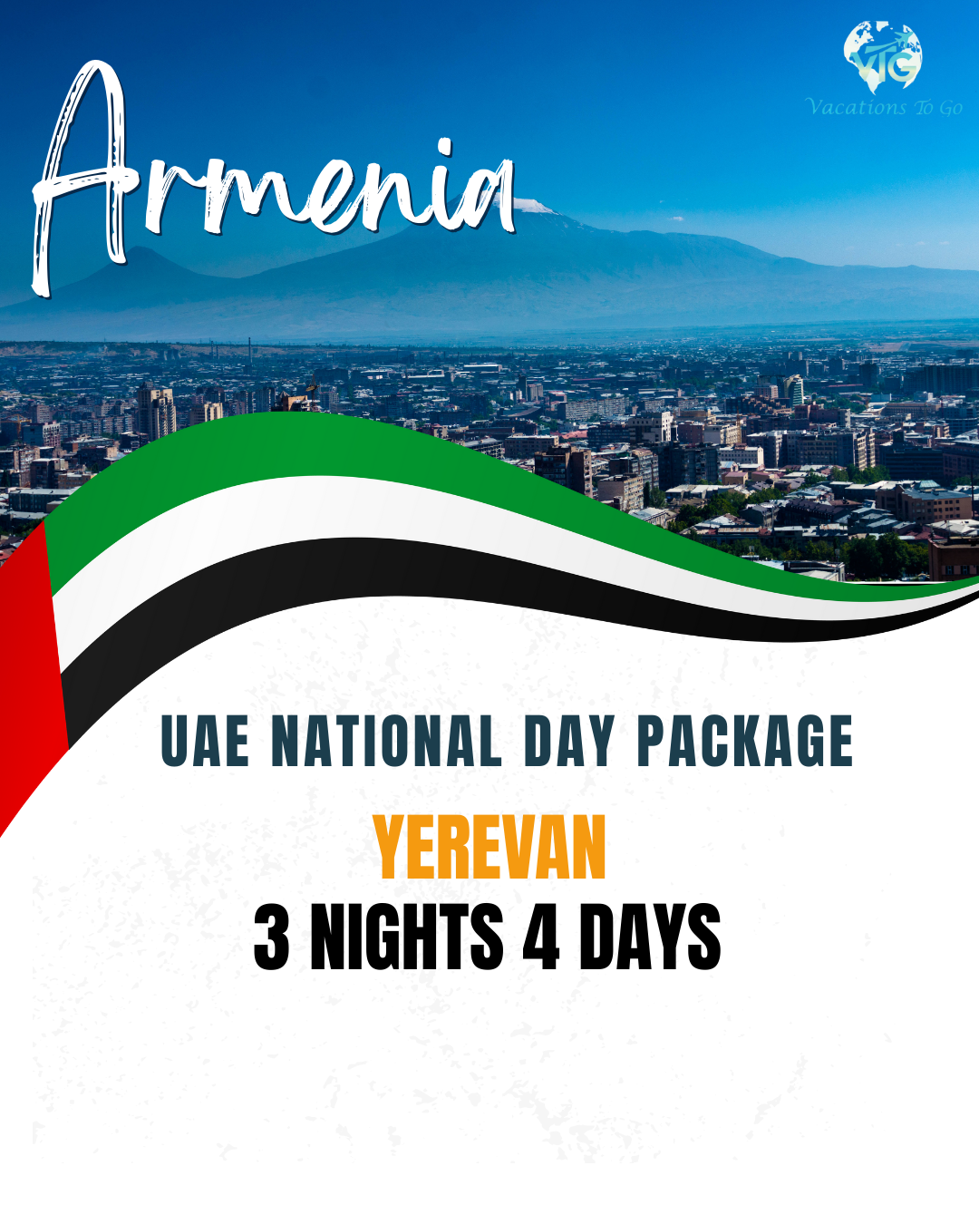 4D/3N Armenia, UAE National Day